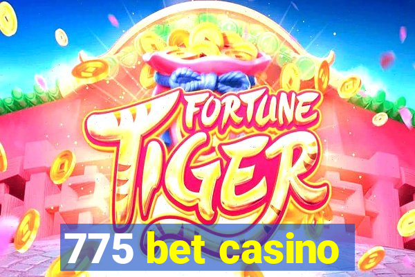 775 bet casino